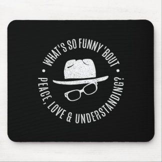 Mousepad Citar O Que é Tão Engraçado Sobre Paz Amor E Compr