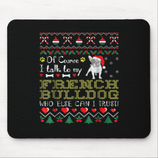 Mousepad Claro, Eu Falo Com Meu Bulldog Francês