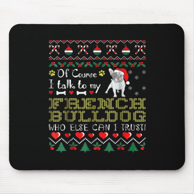 Mousepad Claro, Eu Falo Com Meu Bulldog Francês (Frente)