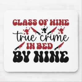 Mousepad classe de vinho verdadeiro crime na cama por nove