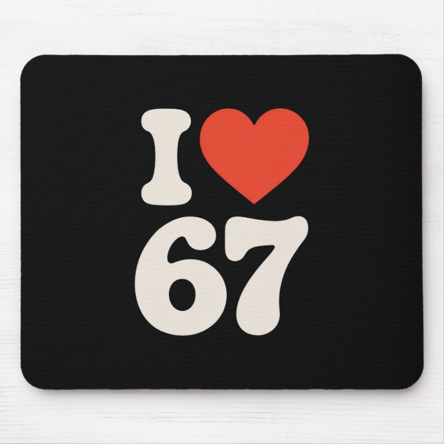 Mousepad Clic 67 Meme - I Love Six Seven  (Frente)
