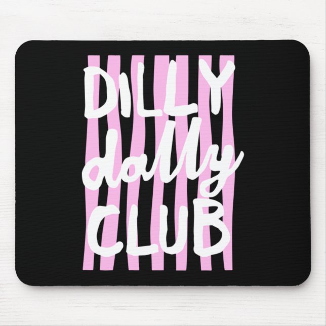 Mousepad Clube Dilly Dally (Frente)