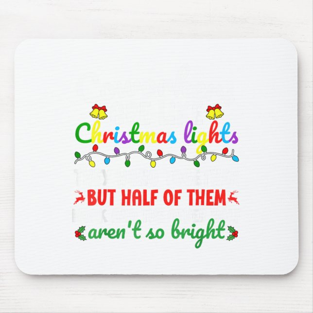 Mousepad Co-workers Are Like Christmas Lights They Hang Tog (Frente)