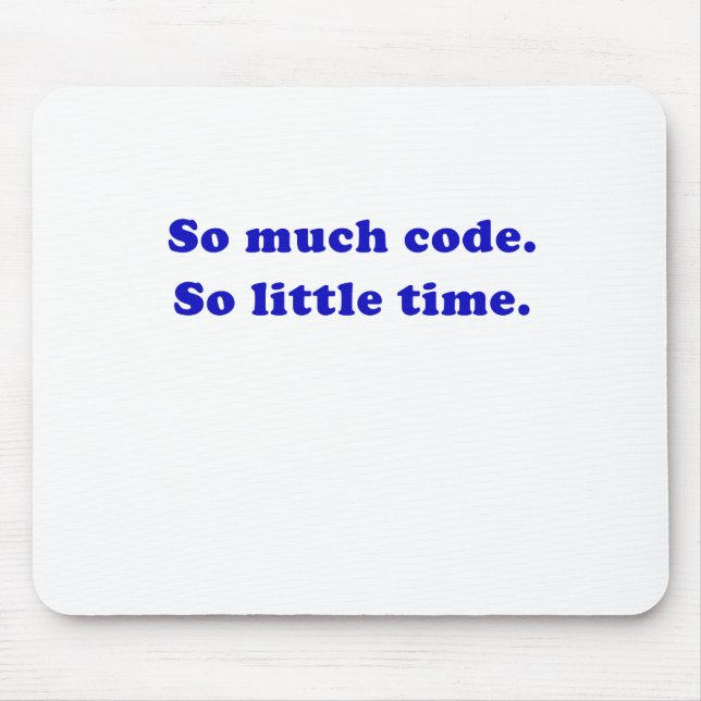 Mousepad Codifique tanto tão pouca hora (Frente)