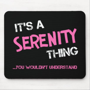 Mousepad Coisa de serenidade que você não entenderia.
