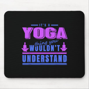 Mousepad Coisa de Yoga que Você Não Entenderia Humor de Med