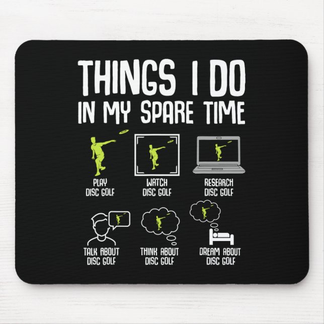 Mousepad Coisas De Golfe De Disco Que Eu Faço Em Meus Homen (Frente)