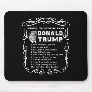 Mousepad Coisas em que Confio Mais do que em Donald Trump A