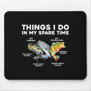 Mousepad Coisas Que Faço No Meu Tempo Livre Engraçado Pesca