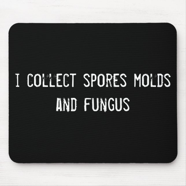 Mousepad coleciono espólios e fungos (Frente)