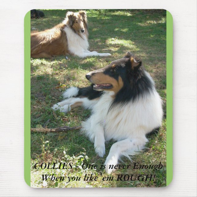 Mousepad COLLIES - Nunca é suficiente... (Frente)