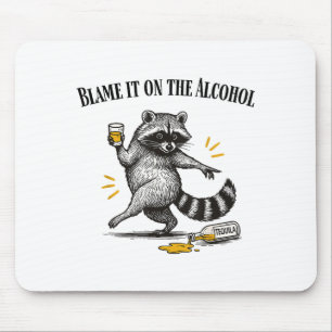 Mousepad Coloque a Culpa no Álcool Mapache Bêbado Meme Dest