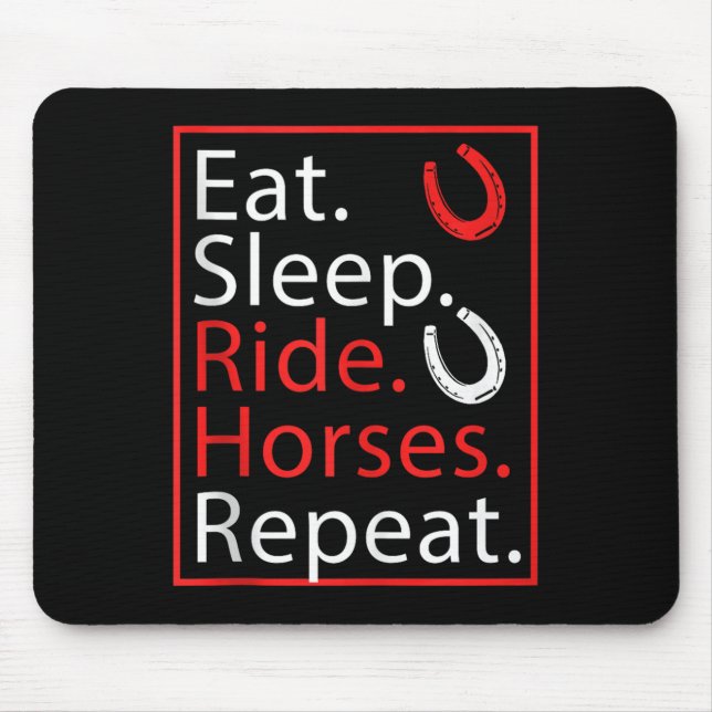 Mousepad Coma Cavalos De Corrida Do Sono Repetir Humor Para (Frente)
