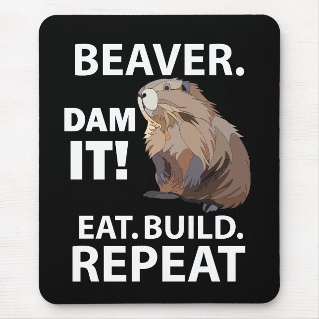Mousepad Coma Construa Repita Castor Animal Engraçado  (Frente)