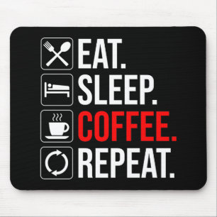 Mousepad Coma. Durma. Café. Repetir