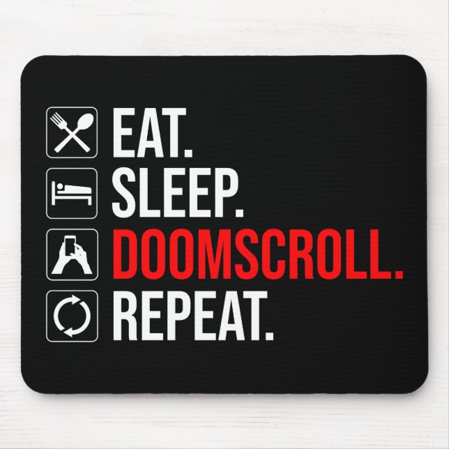 Mousepad Coma. Durma. Deslocar. Repetir (Frente)
