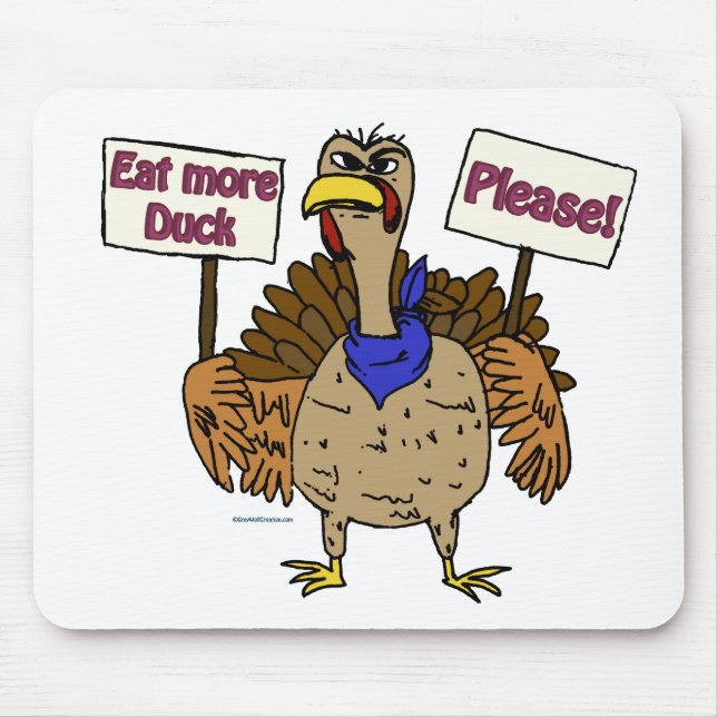 Mousepad Coma Mais Pato - Falando Com A Turquia (Frente)