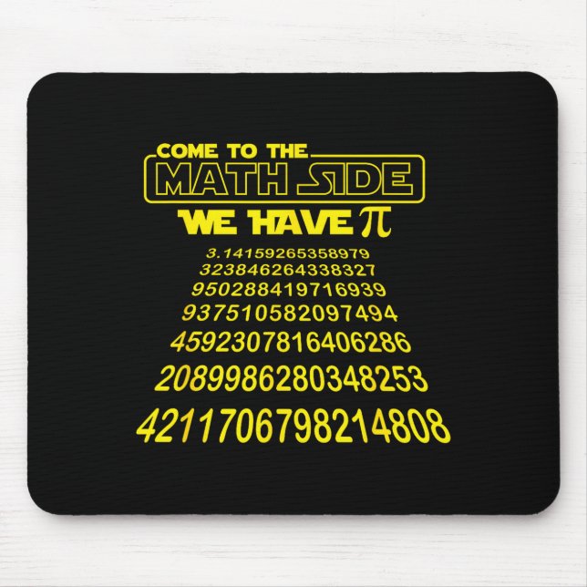 Mousepad Come To The Math Side We Have Symbol Funny E Day S (Frente)