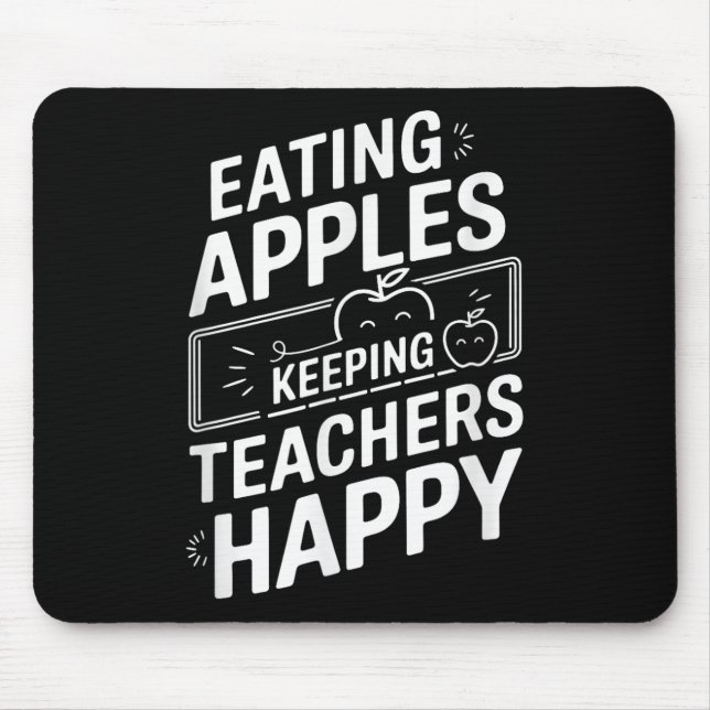 Mousepad Comendo Maçãs Mantendo Os Professores Felizes (Frente)