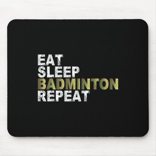 Mousepad Comer Dormir Badminton Repetir  (Frente)