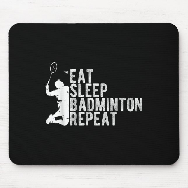 Mousepad Comer Dormir Badminton Repetir Entusiasta do Badmi (Frente)