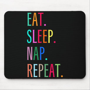 Mousepad Comer Dormir Cochilar Repetir Divertido Sarcástico