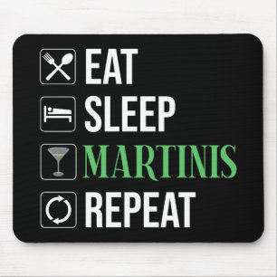 Mousepad Comer. Dormir. Martinis. Repetir.