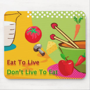 Mousepad Comer para viver Dieta e Perda de Peso