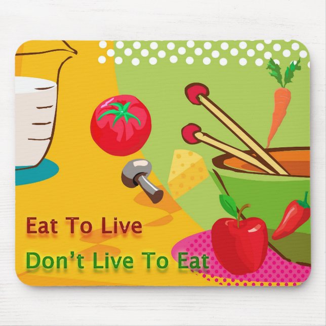 Mousepad Comer para viver Dieta e Perda de Peso (Frente)