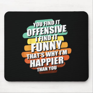 Mousepad Cômico Ofensivo Sarcástico Humor Citação Engraçado