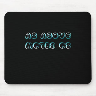 Mousepad Como Acima, Abaixo - Estipuloso Espetáculo De Cita