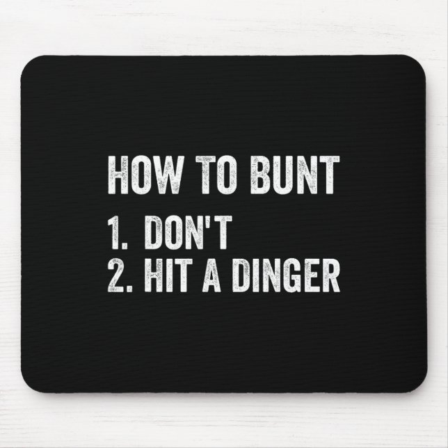 Mousepad Como Buntar Não Acerte Um Dinger Engraçado Venda S (Frente)