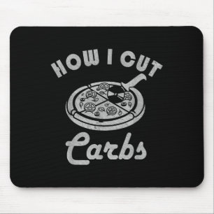 Mousepad Como Corto Carboidratos, Malhação Diet Sarcastic P