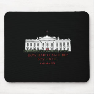 Mousepad Como Pode Ser Duro Os Rapazes Fazerem Kamala Harri