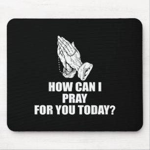 Mousepad Como Posso Orar Por Você Hoje Citação Cristã