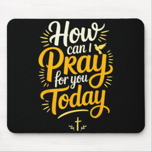 Mousepad Como Posso Orar Por Você Hoje Oração Cristã