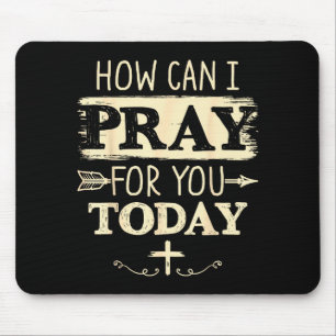 Mousepad Como Posso Orar Por Você Hoje Oração Cristã Fait