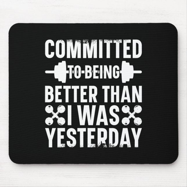 Mousepad Comprometi-Me A Ser Melhor Do Que Era Ontem. (Frente)