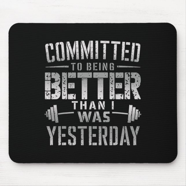 Mousepad Comprometi-Me A Ser Melhor Do Que Eu Era Ontem (Frente)