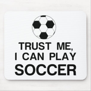 MOUSEPAD CONFIE EM MIM, POSSO JOGAR FUTEBOL