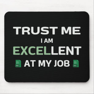 Mousepad Confie em mim, sou excelente no meu trabalho