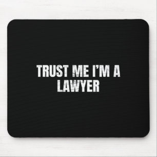 Mousepad Confie em Mim Sou um Advogado Divertido Lei 