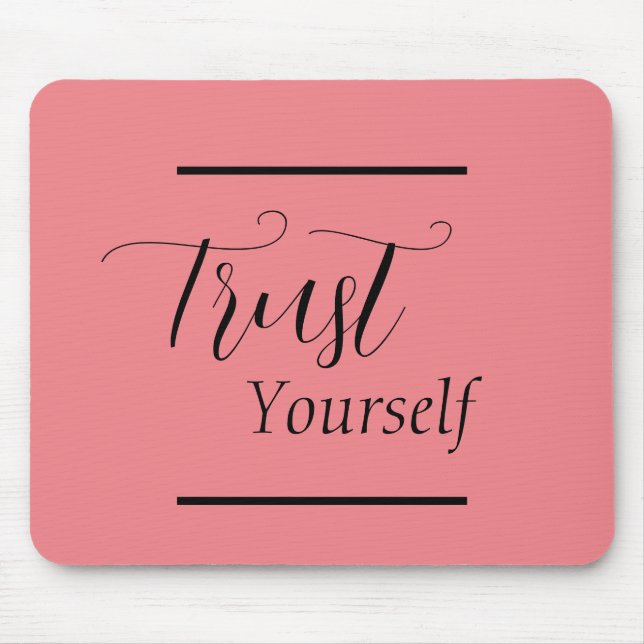 Mousepad 'Confie em si mesmo' Frase Preta (Frente)