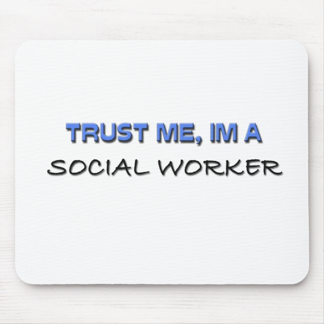 Mousepad Confie que eu mim é um assistente social (Frente)