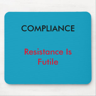 Mousepad "Conformidade - a resistência é" esteira inútil