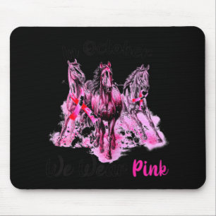 Mousepad Conhecimento das mulheres em outubro Nós Vestimos