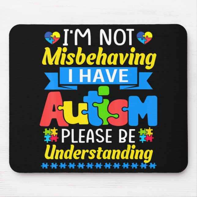 Mousepad Consciência Autista Não estou me comportando mal,  (Frente)