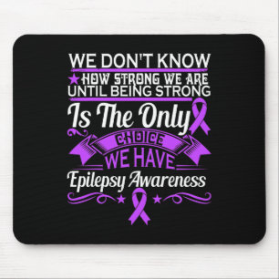Mousepad Consciência da epilepsia - Não Sabemos O Quanto So