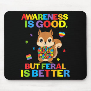 Mousepad Consciência É Boa Mas Feral É Melhor Aut Squirrel