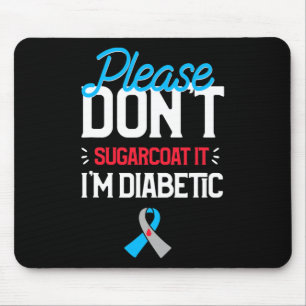 Mousepad Conscientização sobre Diabetes Tipo 1 Por Favor Nã